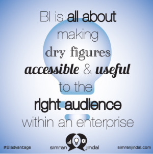 BI‬ is all about making dry figures accessible & useful to the right ...