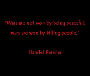 Pericles Quotes Hamlet pericles' war quote war