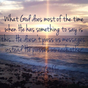 ... , Love Does Quotes Bob Goff, Goff Quotes, Love Does Quotes Bobs Goff