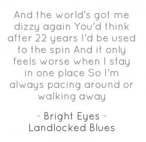 landlocked blues lyrics bright eyes 8d2cd15c67c5c89d48256f72000d661b