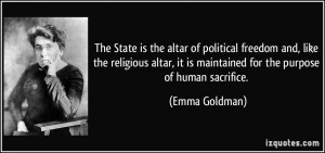 State is the altar of political freedom and, like the religious altar ...