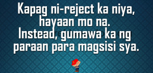 Reject Tagalog Moving On Quotes