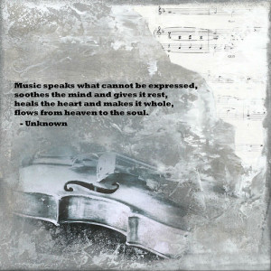 Music speaks what cannot be expressed, soothes the mind and gives it a ...