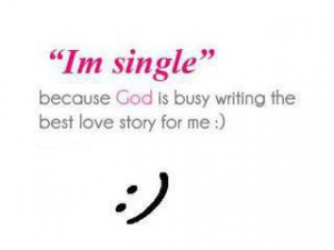 Single” Because God Is …..