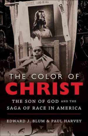 Color Of Christ': A Story Of Race And Religion In America