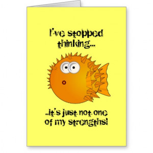 Stopped thinking card - funny sayings