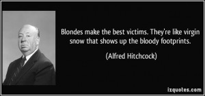 ... . (Alfred Hitchcock) #quotes #quote #quotations #AlfredHitchcock