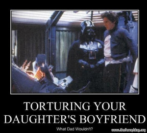 Torturing your daughter\'s boyfriend... What dad would not? :D