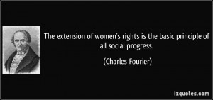 quote-the-extension-of-women-s-rights-is-the-basic-principle-of-all ...