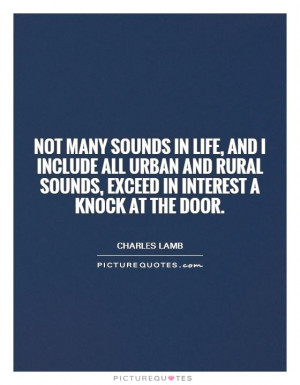 ... sounds in life, and I include all urban and rural sounds, exceed in