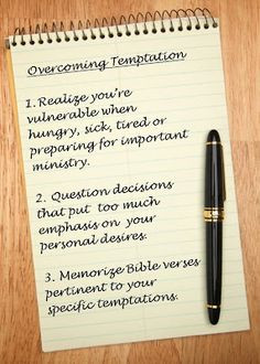 STEPS FOR OVERCOMING TEMPTATIONS... Satan likes to tempt us when we ...