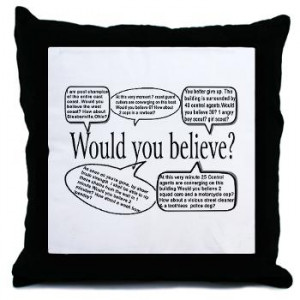 smart would you believe quotes Throw Pillow | Gifts For A Geek | Geek ...