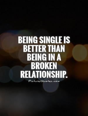 quotes about broken relationships