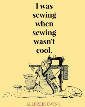 was sewing when sewing wasn't cool. Sewing Projects, Sewing In Funny ...