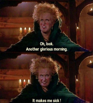 Funny:) / Hocus Pocus is my all time favorite Halloween movie