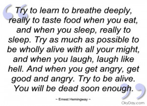 try to learn to breathe deeply