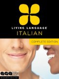 Living Language Italian, Complete Edition: Beginner through advanced ...