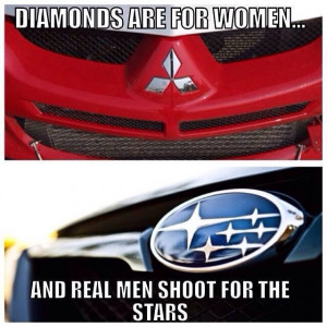 Real men shoot for the stars... (Love both Mitsubishi and Subaru, just ...