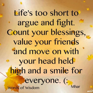 Life’s Too Short To Argue And Fight