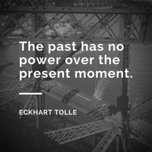 The past is part of you but it is not all OF YOU