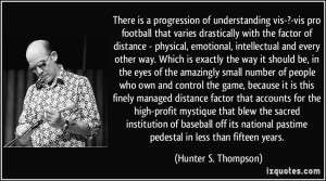 of understanding vis-?-vis pro football that varies drastically ...