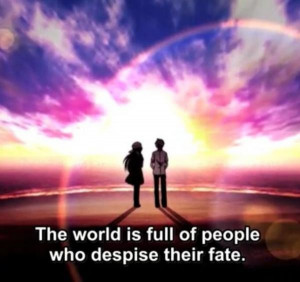 Anime quotes, best, deep, sayings, people