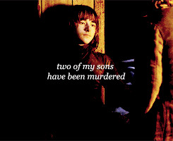 theladybelle:catelyn stark meme: eight quotes [1/8] ↳ “My lord ...