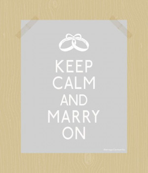 Keep Calm and Marry On Print Wedding Quote Printable 8 x 10 Digital ...