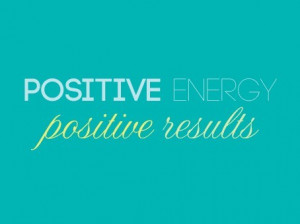 positive energy positive results