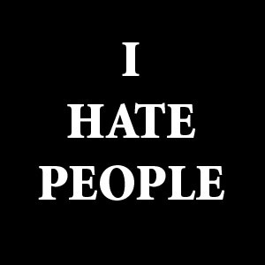 dislike school so much, I hate the people! Well, not ALL the people ...