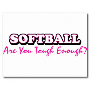Softball- Are You Tough Enough Postcard