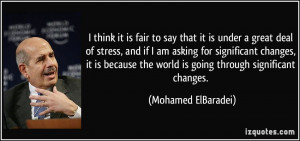 ... changes, it is because the world is going through significant changes