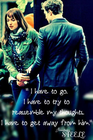 Anastasia Steele quote.