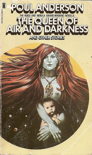 Poul Anderson The Queen of Air and Darkness and other stories (stories ...