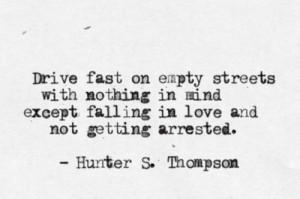 Drive Fast On Empty Streets With Nothing In Mind Except Falling In ...