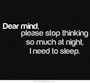 Quotes Night Quotes Sleep Quotes Thinking Quotes Mind Quotes Thinking ...