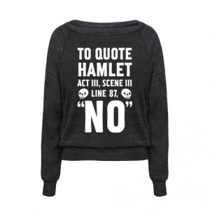To Quote Hamlet Act III, Scene iii Line 87,