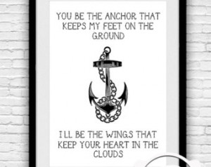 Quote Wall Art, You be the Anchor, Anchor Quote, Nautical Quote ...