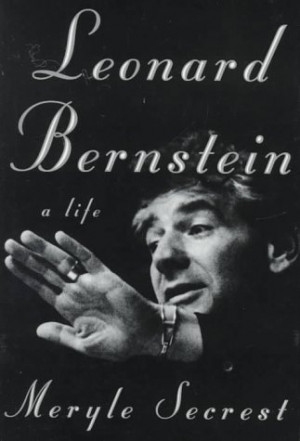 Start by marking “Leonard Bernstein: A Life” as Want to Read: