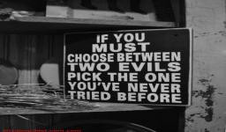 How To Choose Between Two Evils