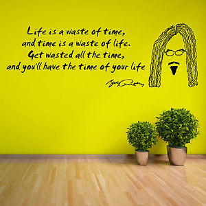 BILLY CONNOLLY Life is a waste of time VINYL WALL ART STICKER DECAL ...