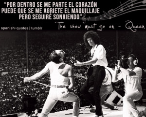 queen #letras #spanish quotes #citas #español #q