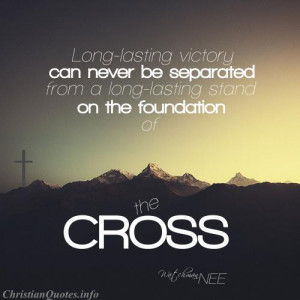 Watchman Nee Religious Quote - Victory and the Cross - mountains and a ...