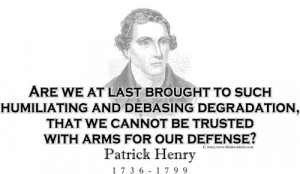 Design #GT187 Patrick Henry - Arms for our defense