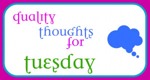 would be fun to share random quotes about the word quality on tuesdays ...