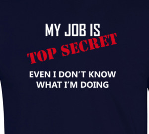 My-Job-Is-Top-Secret-Mens-Cotton-Tee-T-Shirt-Funny-Humour-Quotes-TS635