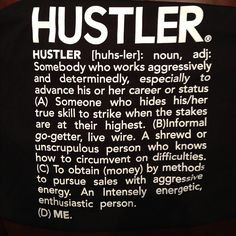 ... hustle hustler definition hustle hard hair and makeup hustler quotes