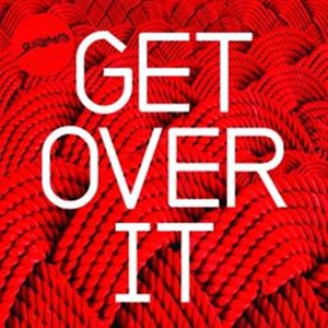 GET OVER IT! (Constanta 2)