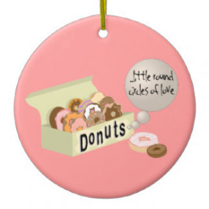 Donuts: Little Round Circles of Love Ornament