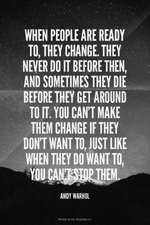 they do want to, you can't stop them. Andy Warhol | #quotes, #quote ...